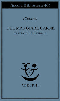 Del mangiare carne - trattato sugli animali 