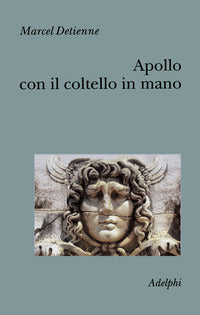 Apollo con il coltello in mano 