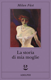 Storia di mia moglie 