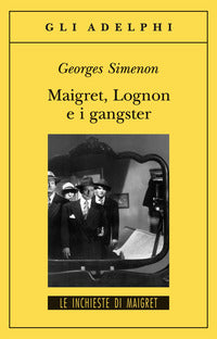 Maigret lognon e i gangster 