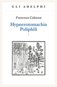 Hypnerotomachia poliphili - 2 volumi 