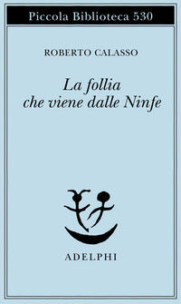 Follia che viene dalle ninfe 