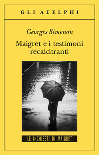 Maigret e i testimoni recalcitranti 