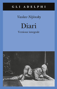 Diari (nijinsky) versione integrale 