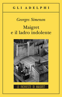 Maigret e il ladro indolente 