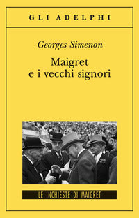 Maigret e i vecchi signori 