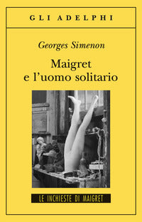 Maigret e l'uomo solitario 