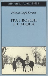 Fra i boschi e l'acqua 