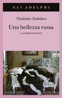 Bellezza russa e altri racconti 