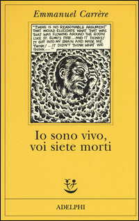 Io sono vivo voi siete morti 