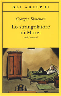 Strangolatore di moret e altri racconti 
