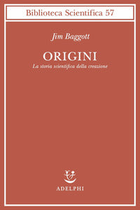 Origini - la storia scientifica della creazione 