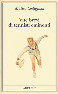 Vite brevi di tennisti eminenti 