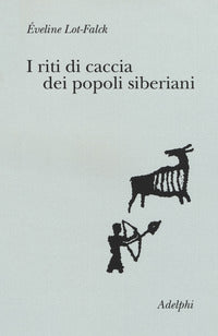 Riti di caccia dei popoli siberiani 