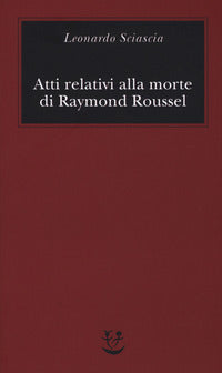 Atti relativi alla morte di raymond roussel 