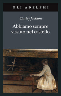 Abbiamo sempre vissuto nel castello 
