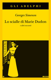 Scialle di marie dudon e altri racconti 