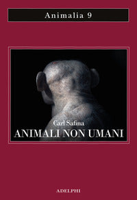 Animali non umani - famiglia bellezza e pace nelle culture animali 
