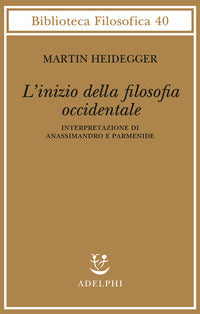 Inizio della filosofia occidentale - interpretazione di anassimandro e parmenide 