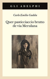 Quer pasticciaccio brutto de via merulana 