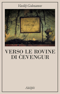 Verso le rovine di cevengur 