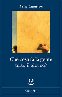 Che cosa fa la gente tutto il giorno ? 