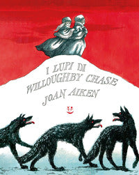 Lupi di willoughby chase 