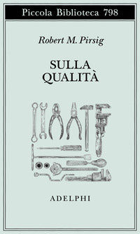Sulla qualita' - scritti scelti e inediti 