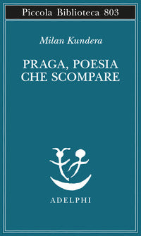 Praga poesia che scompare 