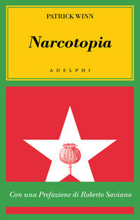 Narcotopia - indagine sul cartello della droga asiatico che ha sconfitto la cia 
