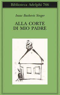 Alla corte di mio padre 