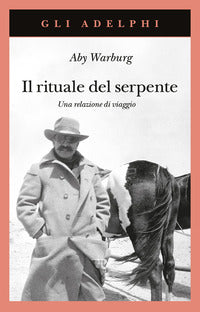 Rituale del serpente - una relazione di viaggio 