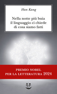 Nella notte piu' buia il linguaggio ci chiede di cosa siamo fatti 