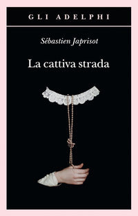 Cattiva strada 