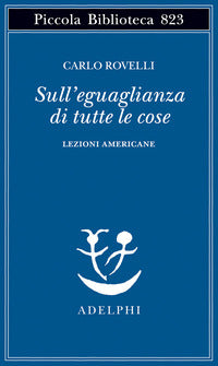 Sull'eguaglianza di tutte le cose - lezioni americane 