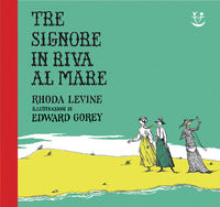 Tre signore in riva al mare 