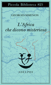 Africa che dicono misteriosa 