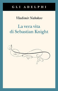 Vera vita di sebastian knight 