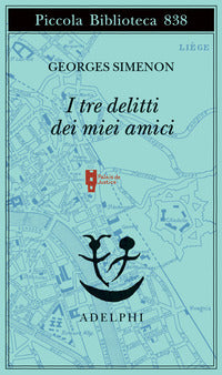 Tre delitti dei miei amici 