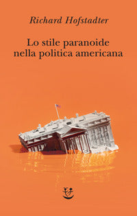 Stile paranoide nella politica americana 