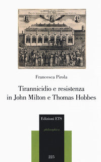Tirannicidio e resistenza in john milton e thomas hobbe 