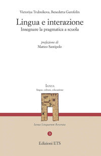 Lingua e interazione - insegnare la pragmatica a scuola 