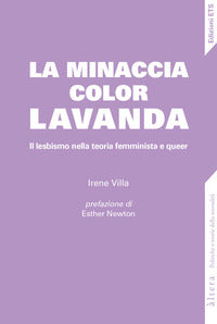 Minaccia color lavanda - il lesbismo nella teoria femminista e queer 