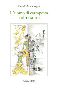 Uomo di cartapesta e altre storie 
