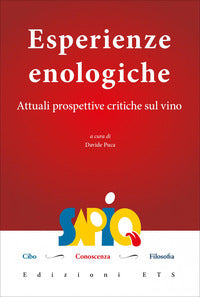 Esperienze enologiche - attuali prospettive critiche sul vino 