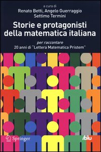 Storie e protagonisti della matematica italiana 