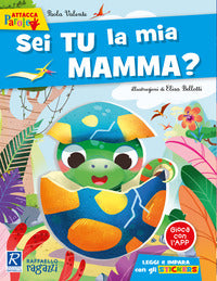 Sei tu la mia mamma ? con adesivi 