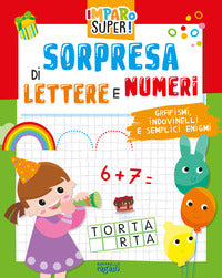 Sorpresa di lettere e numeri - grafismi indovinelli e semplici enigmi 