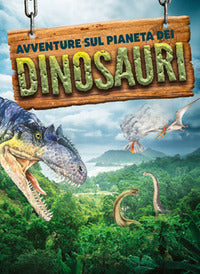 Avventure sul pianeta dei dinosauri 