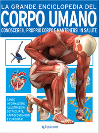 Grande enciclopedia del corpo umano 